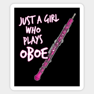 Just A Girl Who Plays Oboe Female Oboist Sticker